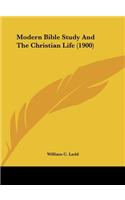 Modern Bible Study and the Christian Life (1900)