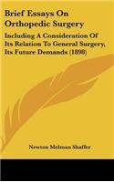 Brief Essays on Orthopedic Surgery