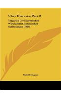 Uber Diuresis, Part 2: Vergleich Der Diuretischen Wirksamkeit Isotonischer Salzlosungen (1900)(German)