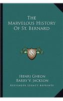 Marvelous History Of St. Bernard