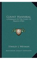 Count Hannibal: A Romance Of The Court Of France (1922)(English)