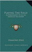 Playing The Field