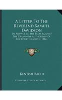 A Letter To The Reverend Samuel Davidson