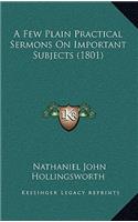A Few Plain Practical Sermons on Important Subjects (1801)