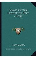Songs Of The Noontide Rest (1875)