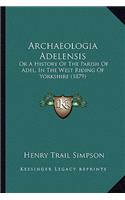 Archaeologia Adelensis