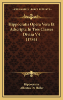 Hippocratis Opera Vera Et Adscripta In Tres Classes Divisa V4 (1784)