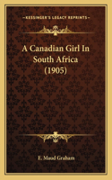 Canadian Girl In South Africa (1905)