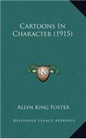 Cartoons In Character (1915)