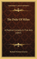 Duke Of Milan