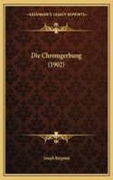 Chromgerbung (1902)