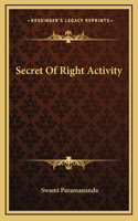 Secret Of Right Activity
