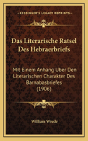 Das Literarische Ratsel Des Hebraerbriefs