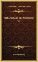 Mahomet and His Successors V1