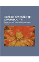 Histoire Generale de Languedoc (10): (English)