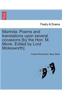 Marinda. Poems and Translations Upon Several Occasions [By the Hon. M. Monk. Edited by Lord Molesworth].