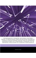 Articles on Environmental Chemistry, Including: Acid Rain, Ozone, Eutrophication, Parts-Per Notation, Xenobiotic, Chemical Oxygen Demand, Restriction