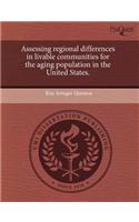 Assessing Regional Differences in Livable Communities for the Aging Population in the United States