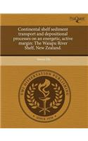 Continental Shelf Sediment Transport and Depositional Processes on an Energetic