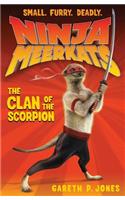 Ninja Meerkats (#1): The Clan of the Scorpion