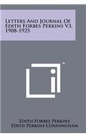 Letters and Journal of Edith Forbes Perkins V3, 1908-1925