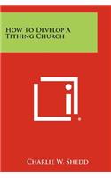 How To Develop A Tithing Church