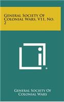 General Society of Colonial Wars, V11, No. 2: (English)
