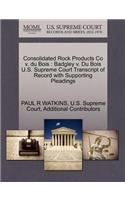 Consolidated Rock Products Co V. Du Bois