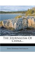 The Journalism of China...