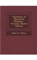 Essentials of Maryland Pleading