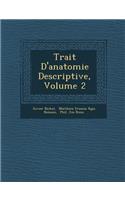 Trait� D'anatomie Descriptive, Volume 2