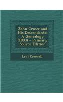 John Crowe and His Descendants