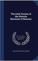 The Irish Version of the Historia Britonum of Nennius