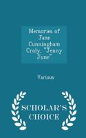 Memories of Jane Cunningham Croly, Jenny June - Scholar's Choice Edition