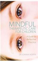 Mindful Therapeutic Care for Children