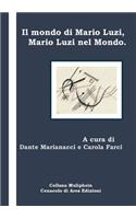 Il Mondo Di Mario Luzi, Mario Luzi Nel Mondo: (Italian)