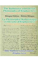 The Kabalistic and Occult Philosophy of Eliphas Levi - Volume 1: Letters to Students