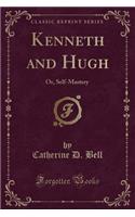 Kenneth and Hugh