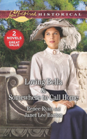 Loving Bella & Somewhere to Call Home