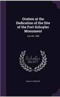Oration at the Dedication of the Site of the Fort Schuyler Monument