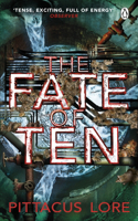 The Fate of Ten: Lorien Legacies Book 6(6 The Lorien Legacies)
