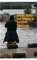 Gender, Nation and Religion in European Pilgrimage