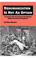 Dehumanization Is Not An Option: An Inquiry Into The Exercise Of Authority Against Perceived Wrongdoers(English)