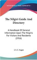 The Nilgiri Guide And Directory