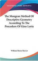 The Mongean Method Of Descriptive Geometry According To The Procedure Of Gino Loria