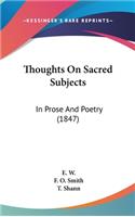 Thoughts On Sacred Subjects