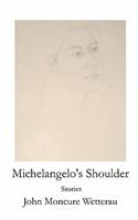 Michelangelo's Shoulder