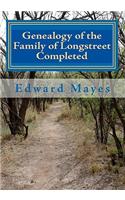 Genealogy of the Family of Longstreet Completed