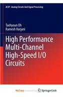 High Performance Multi-Channel High-Speed I/O Circuits