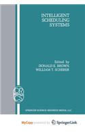Intelligent Scheduling Systems